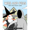 War and Peas: Funny Comics for Dirty Lovers - Paperback