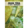 Jnana Yoga: The Path of Knowledge - Paperback