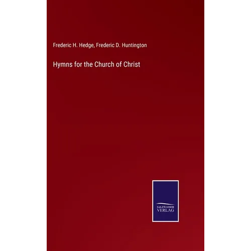 Hymns for the Church of Christ - Hardcover