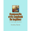 Campanella style songbook for beginner: C tuning ukulele - Paperback