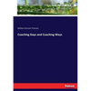Coaching Days and Coaching Ways - Paperback