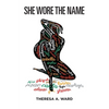 She Wore The Name - Paperback