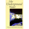 Like Underground Water: The Poetry of Mid-Twentieth Century Japan - Paperback