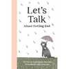 Let's talk about feeling Sad - Paperback