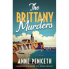 The Brittany Murders: An absolutely gripping cozy murder mystery - Paperback