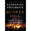 Bunker Hill: A City, a Siege, a Revolution - Paperback