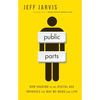 Public Parts: How Sharing in the Digital Age Improves the Way We Work and Live - Paperback