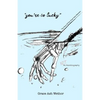 "You're So Lucky": The Story Of The Three Years Between - Paperback
