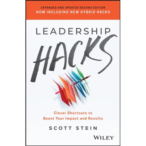 Leadership Hacks: Clever Shortcuts to Boost Your Impact and Results - Paperback