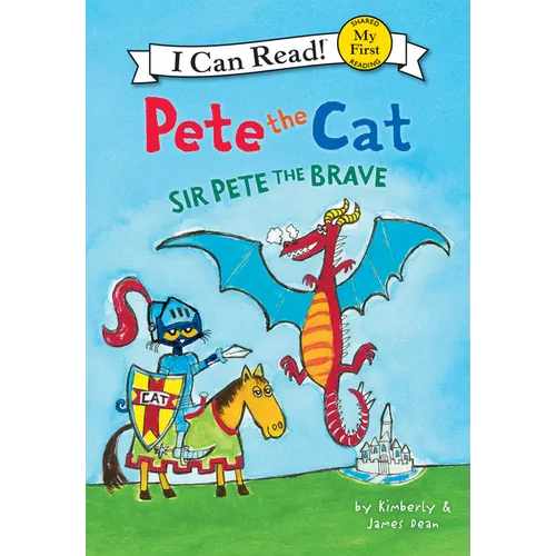 Pete the Cat: Sir Pete the Brave - Library Binding
