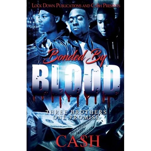 Bonded by Blood: Three Brothers, One Promise - Paperback