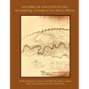 Sagebrush and Sand Dunes: An Anthology of Southern New Mexico History - Paperback