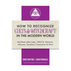 How to Recognize Cults & Witchcraft in the Modern World: And these other traps...WICCA, Satanism, Marxism, Socialism, Communism & More - Paperback