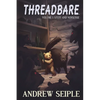 Threadbare Volume One: Stuff and Nonsense - Paperback