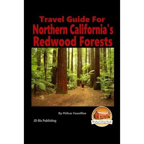Travel Guide for Northern California's Redwood Forests - Paperback