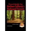 Travel Guide for Northern California's Redwood Forests - Paperback