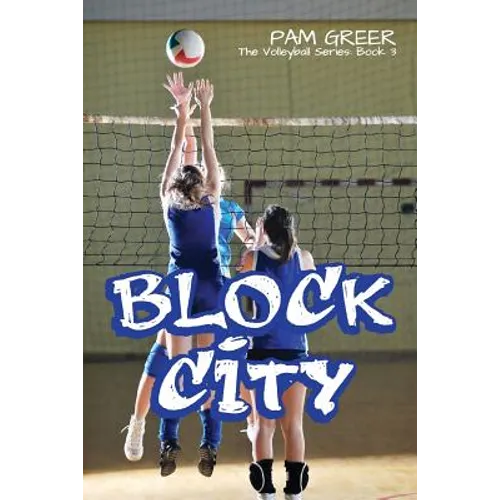 Block City: The Volleyball Series #3 - Paperback