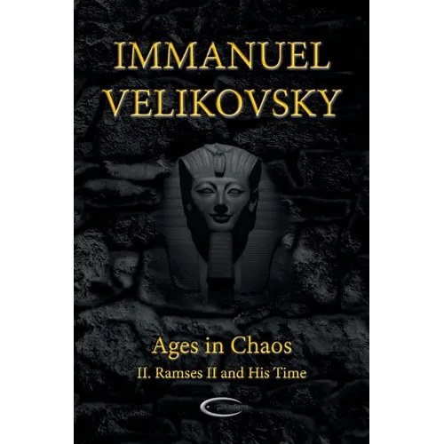 Ages in Chaos II: Ramses II and His Time - Paperback