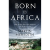 Born in Africa: The Quest for the Origins of Human Life - Paperback