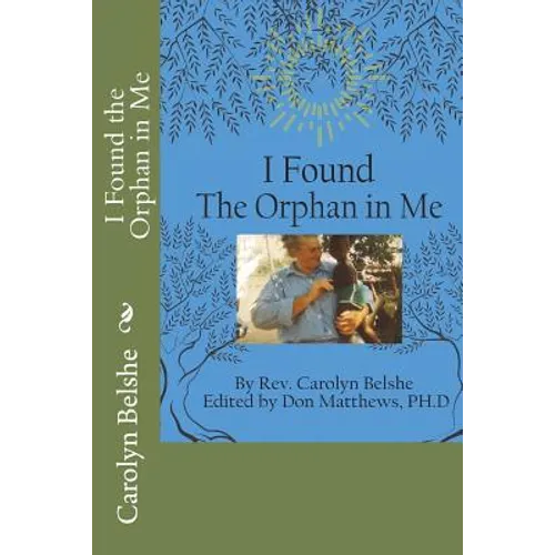 I Found the Orphan in Me - Paperback
