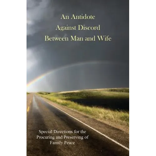 An Antidote Against Discord Between Man and Wife - Paperback