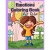 Emotions Coloring Book for Kids: 32 Coloring Pages for Kids to Learn and Identify Emotions and Feelings - Paperback
