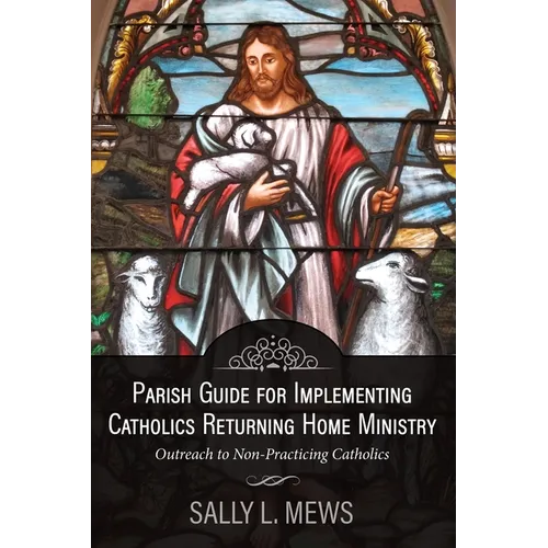 Parish Guide for Implementing Catholics Returning Home Ministry: Outreach to Non-Practicing Catholics - Paperback