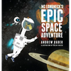 MC Longneck's Epic Space Adventure - Hardcover