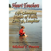Heart Touchers: Life-Changing Stories of Faith, Love, and Laughter - Paperback
