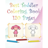 Best Toddler Coloring Book 120 Pages: 8,5 x 11 White paper With coloring characters, animals, Shapes... - Paperback