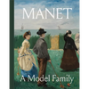 Manet: A Model Family - Hardcover