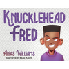 Knucklehead Fred - Paperback