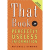 That Book: ...of Perfectly Useless Information - Paperback