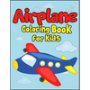 Airplane Coloring Book for Kids: 50+ Black And White Aircraft Drawings to Color! Kids Holiday Activity Book. Perfect Gift for Aviation Lover Kids! - Paperback