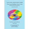 Lalla Ded, Nund Rishi, Kabir - Three Great Sufi/Bhakti Poets of India of the 14th-15th centuries.: Selected Poems - Paperback