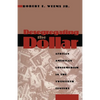 Desegregating the Dollar: African American Consumerism in the Twentieth Century - Paperback