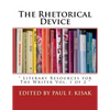 The Rhetorical Device: " Literary Resources for The Writer Vol. 1 of 2 " - Paperback