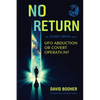 No Return: The Gerry Irwin Story, UFO Abduction or Covert Operation? - Paperback