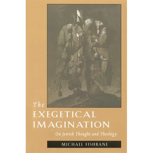 The Exegetical Imagination: On Jewish Thought and Theology - Paperback