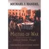 Masters of War: Classical Strategic Thought - Paperback