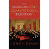 The American State Constitutional Tradition - Paperback