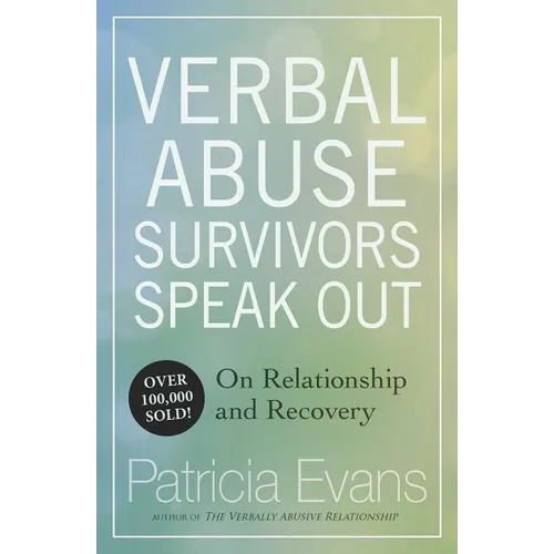 Verbal Abuse: Survivors Speak Out on Relationship and Recovery - Paperback