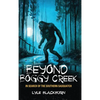 Beyond Boggy Creek: In Search of the Southern Sasquatch - Hardcover