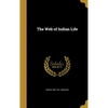 The Web of Indian Life - Hardcover