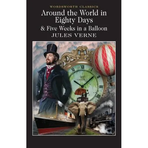 Around the World in 80 Days / Five Weeks in a Balloon - Paperback