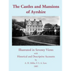 The Castles and Mansions of Ayrshire, 1885 - Paperback