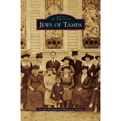 Jews of Tampa - Hardcover