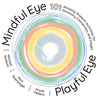 Mindful Eye, Playful Eye: 101 Amazing Museum Activities for Discovery, Connection, and Insight - Paperback
