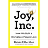 Joy, Inc.: How We Built a Workplace People Love - Paperback