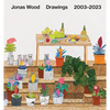 Jonas Wood: Drawings: 2003-2023 - Hardcover